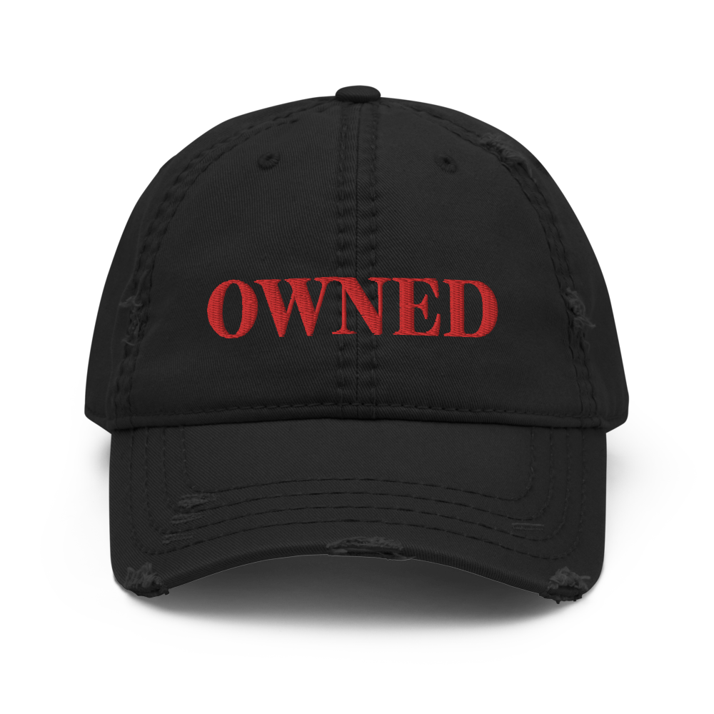 OWNED Distressed Hat