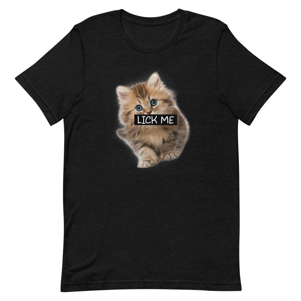 Lick Me Kitten Unisex T-Shirt