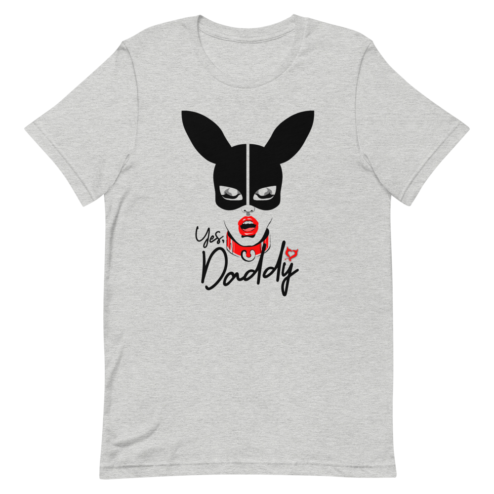 Yes, Daddy BDSM Bunny Ears - Fetish Threads Unisex T-Shirt