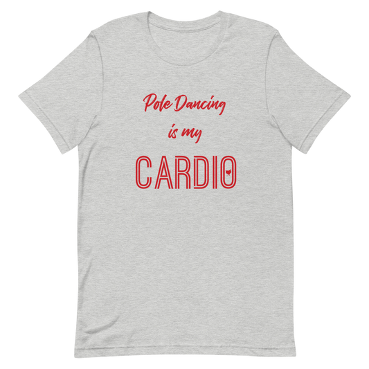 Pole Dancing Is My Cardio Unisex T-Shirt