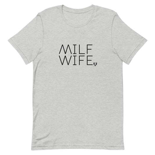MILF WIFE Unisex T-Shirt