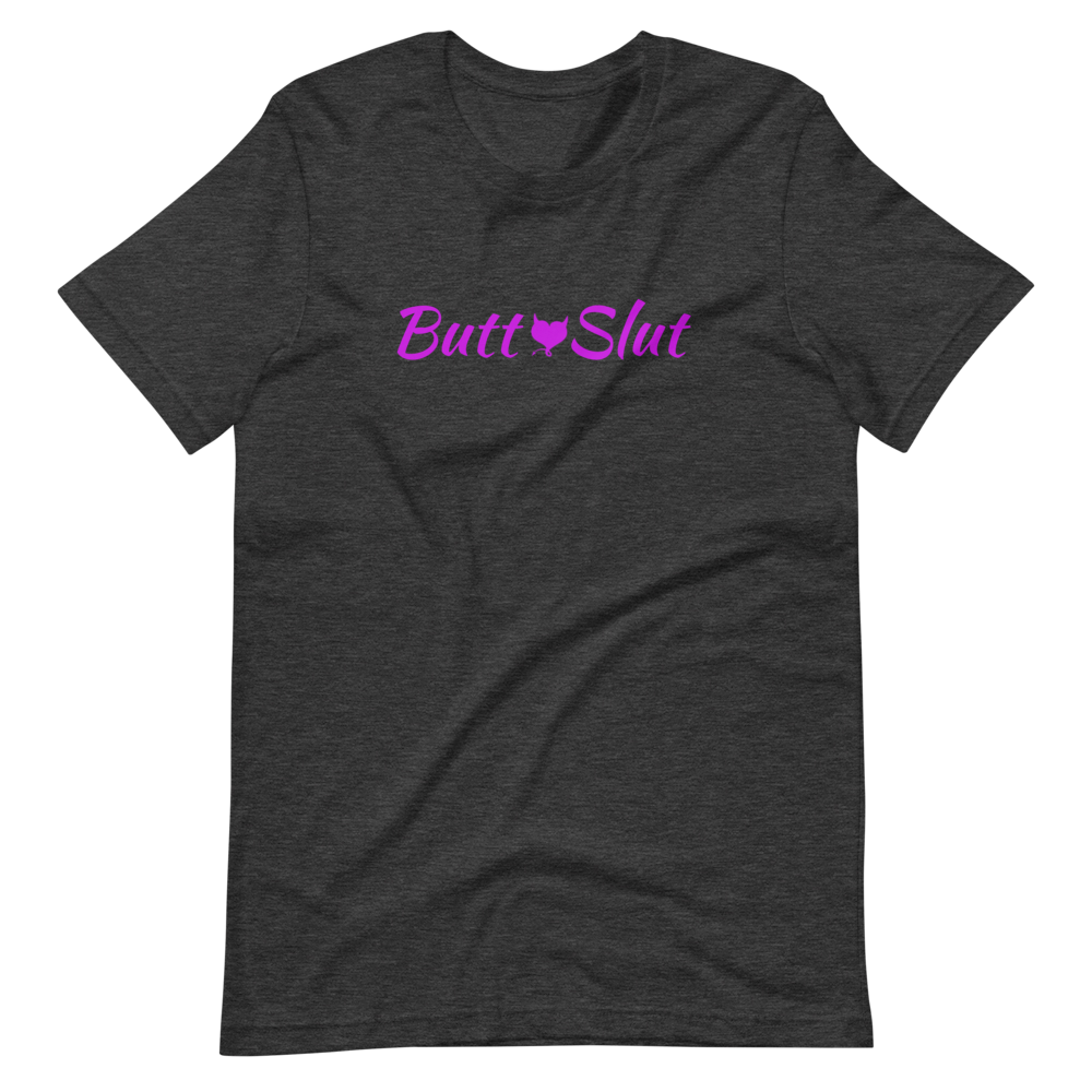 Butt Slut Unisex T-Shirt