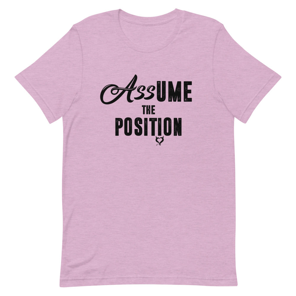Assume The Position Unisex T-Shirt