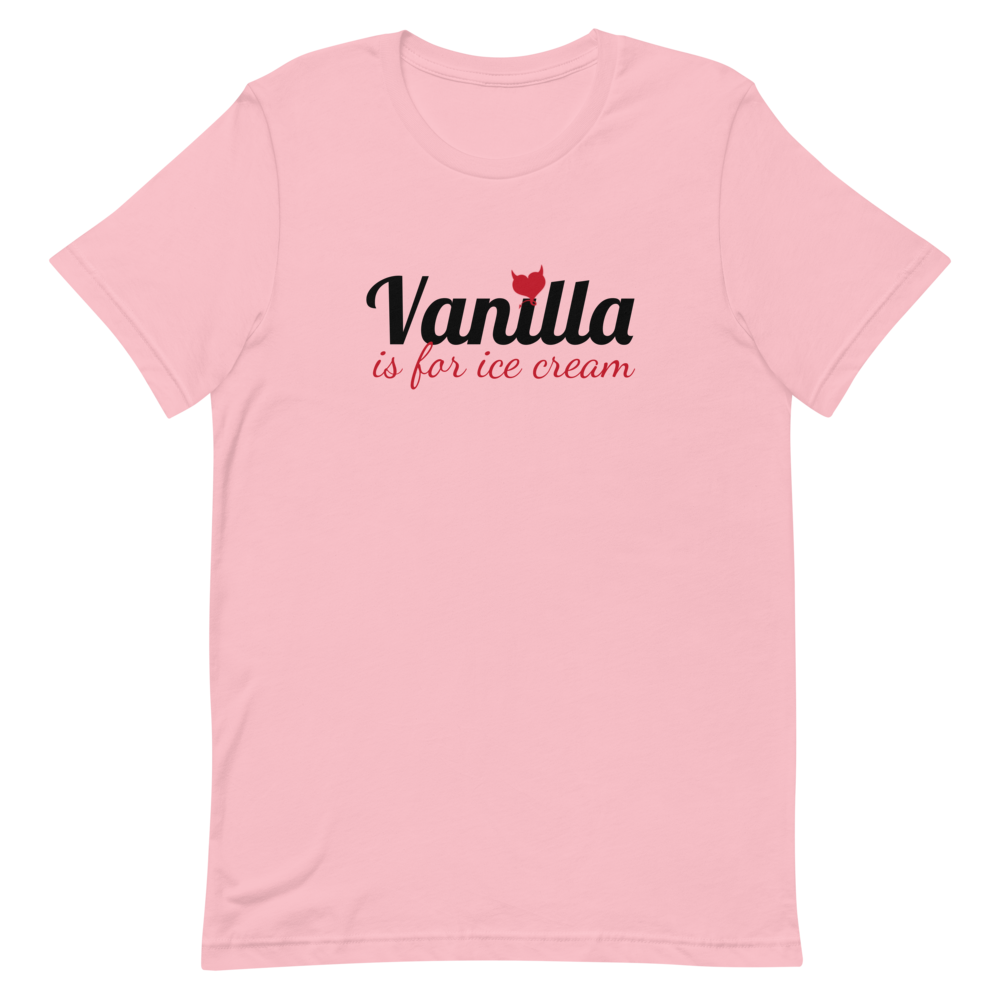 Vanilla is for Ice Cream Unisex T-Shirt