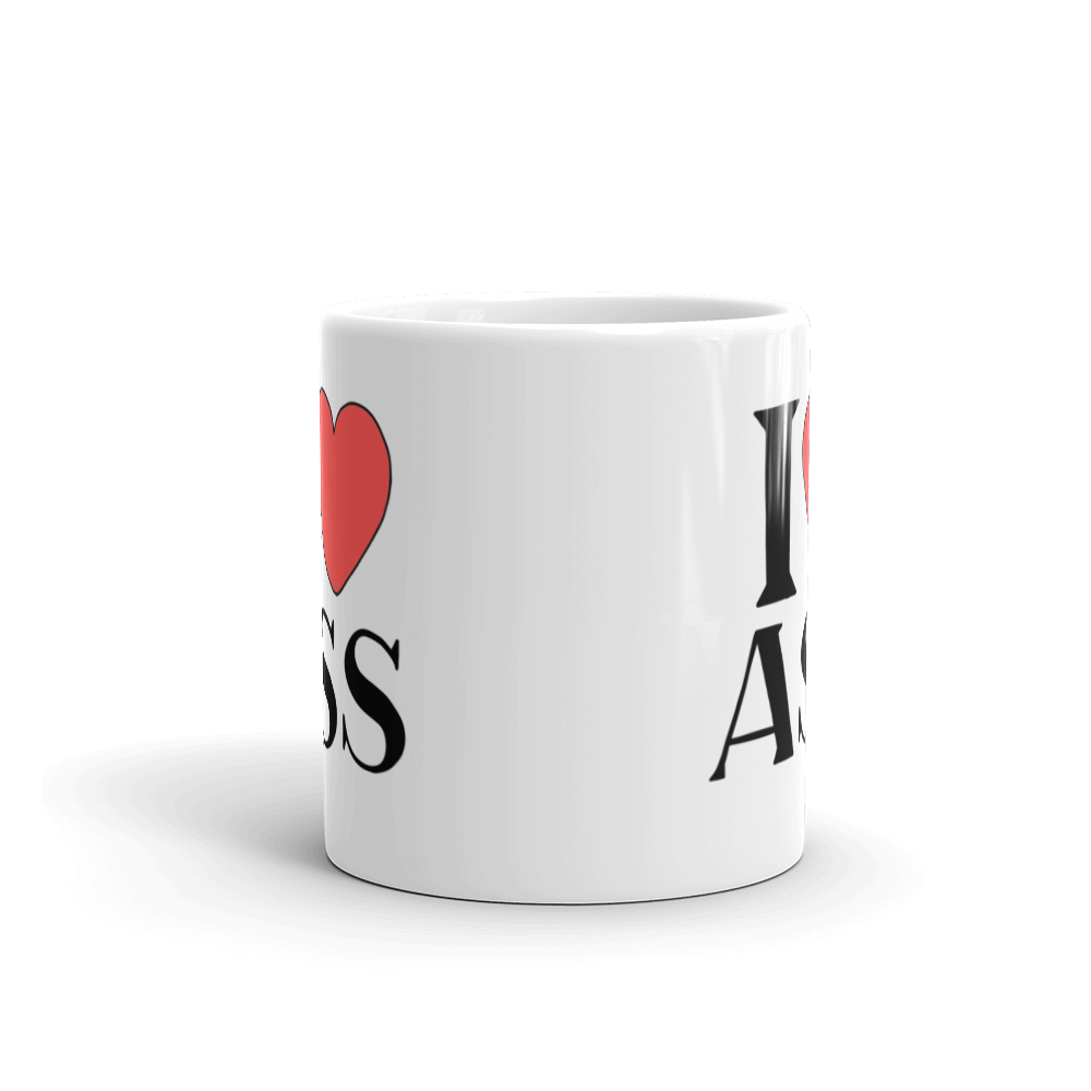 I LOVE ASS Coffee Mug