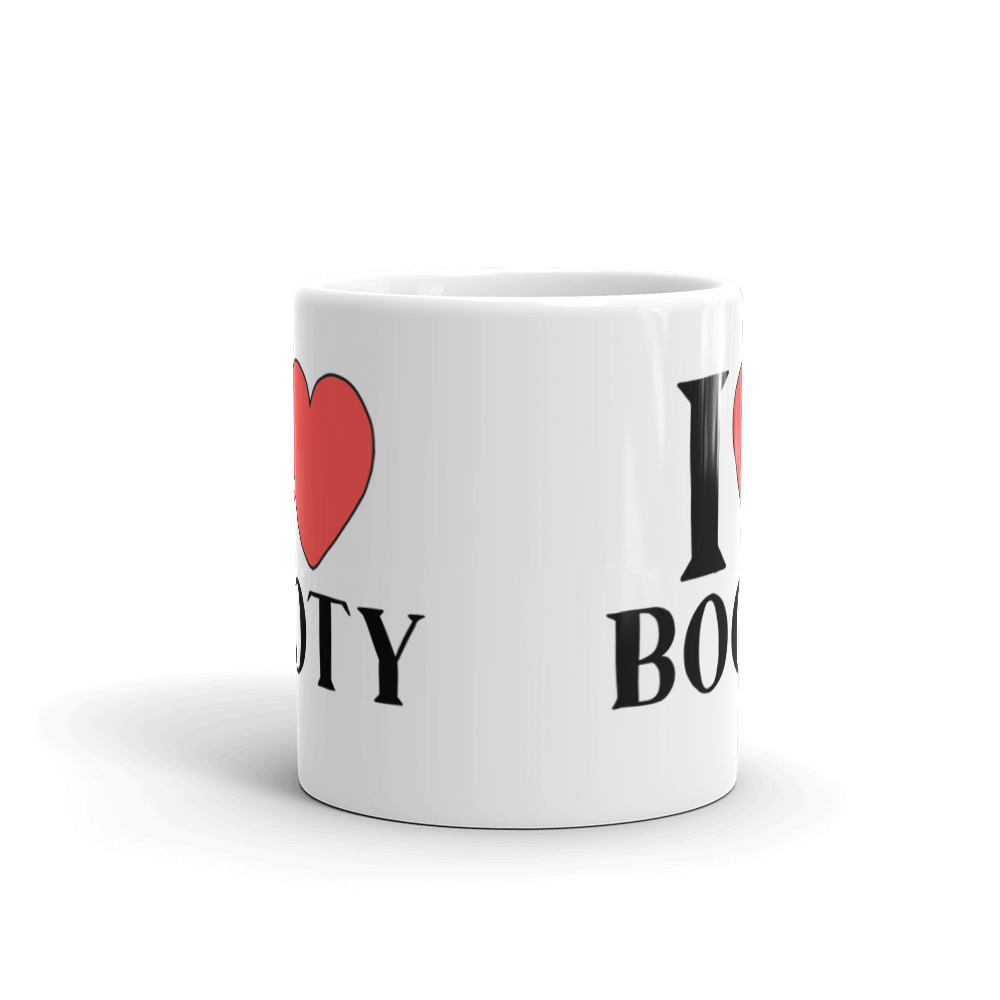 I LOVE BOOTY Coffee Mug