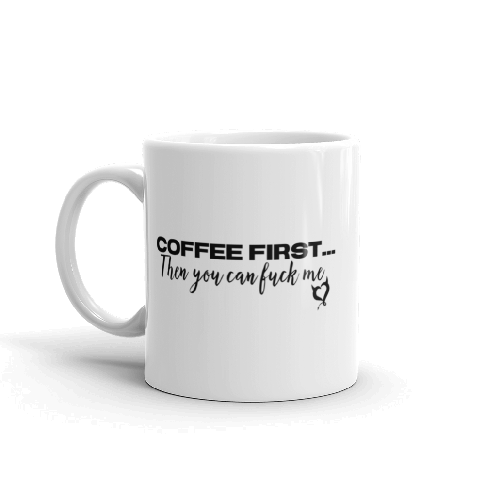 Coffee First - Fetish Threads Coffee Mug - Fetish Threads