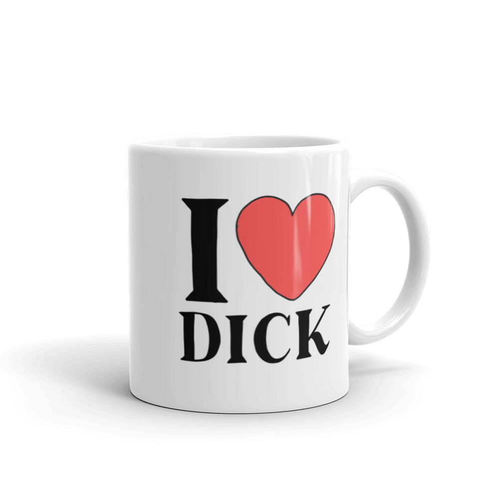 I LOVE DICK Coffee Mug