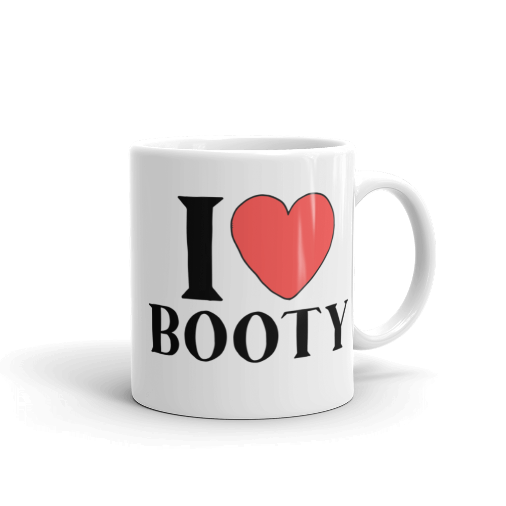I LOVE BOOTY Coffee Mug